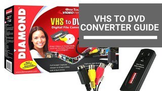 VHS To VHS TO DVD CONVERTER GUIDE