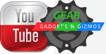 Gear Gadgets and Gizmos and Youtube.