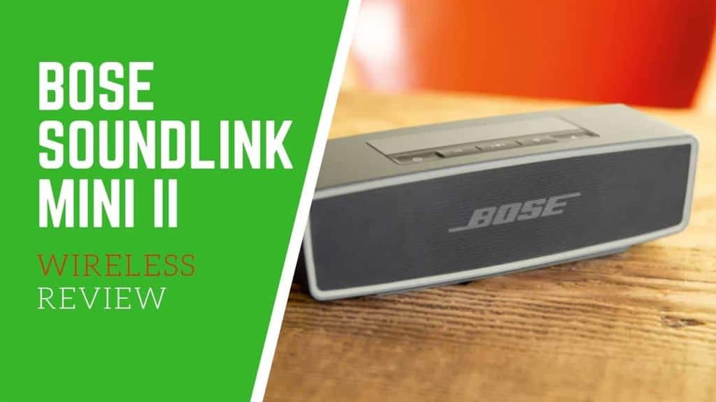 Bose Soundlink Mini II Review - Gear Gadgets and Gizmos
