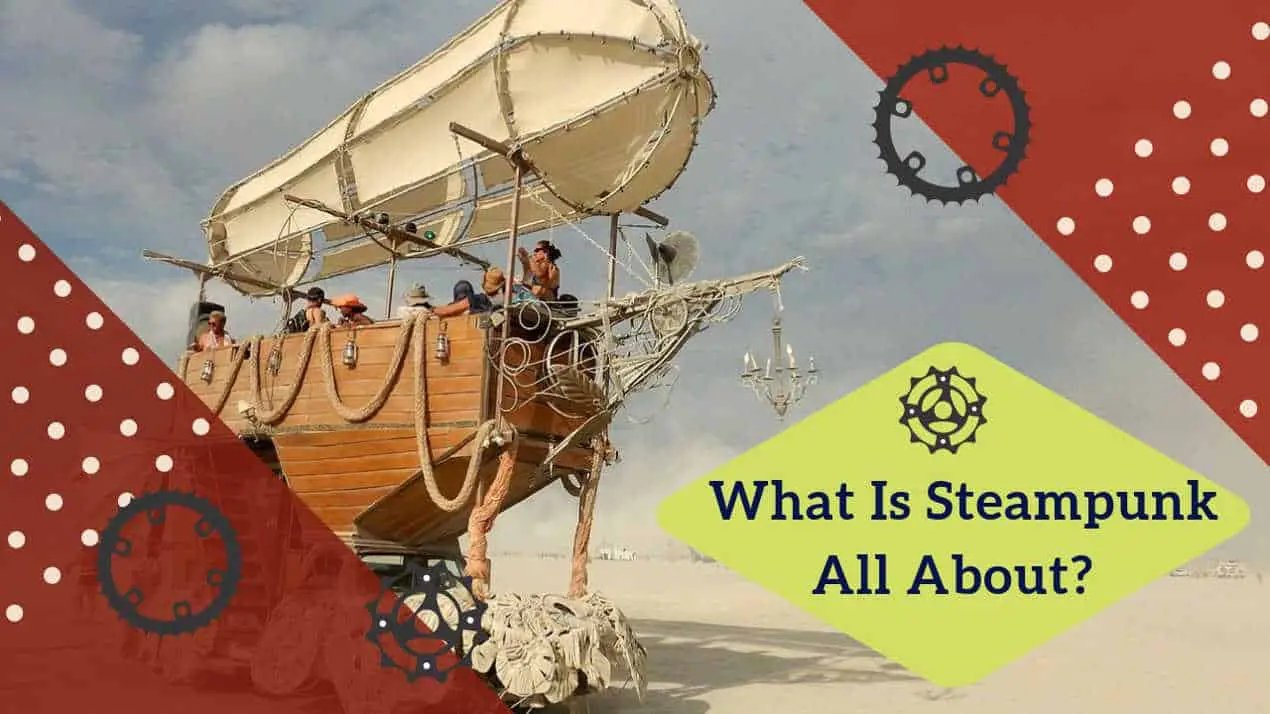 What Is Steampunk All About?