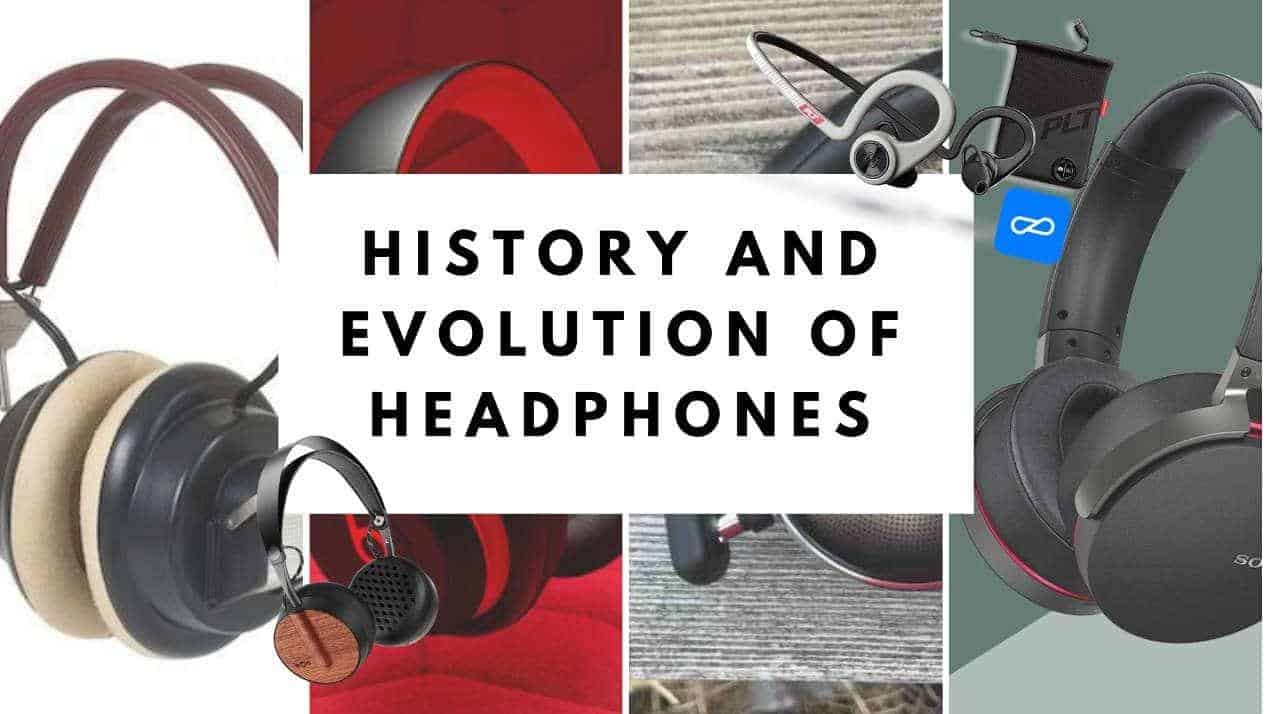 History And Evolution Of Headphones