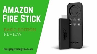 Amazon Fire Tv Stick Basic Edition Review – Gear Gadgets And Gizmos