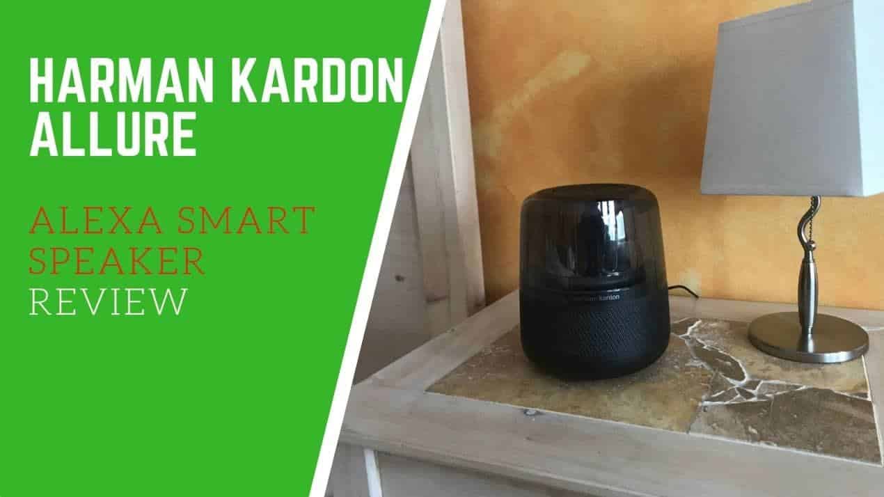 Harman Kardon Allure Alexa Smart Speaker Review