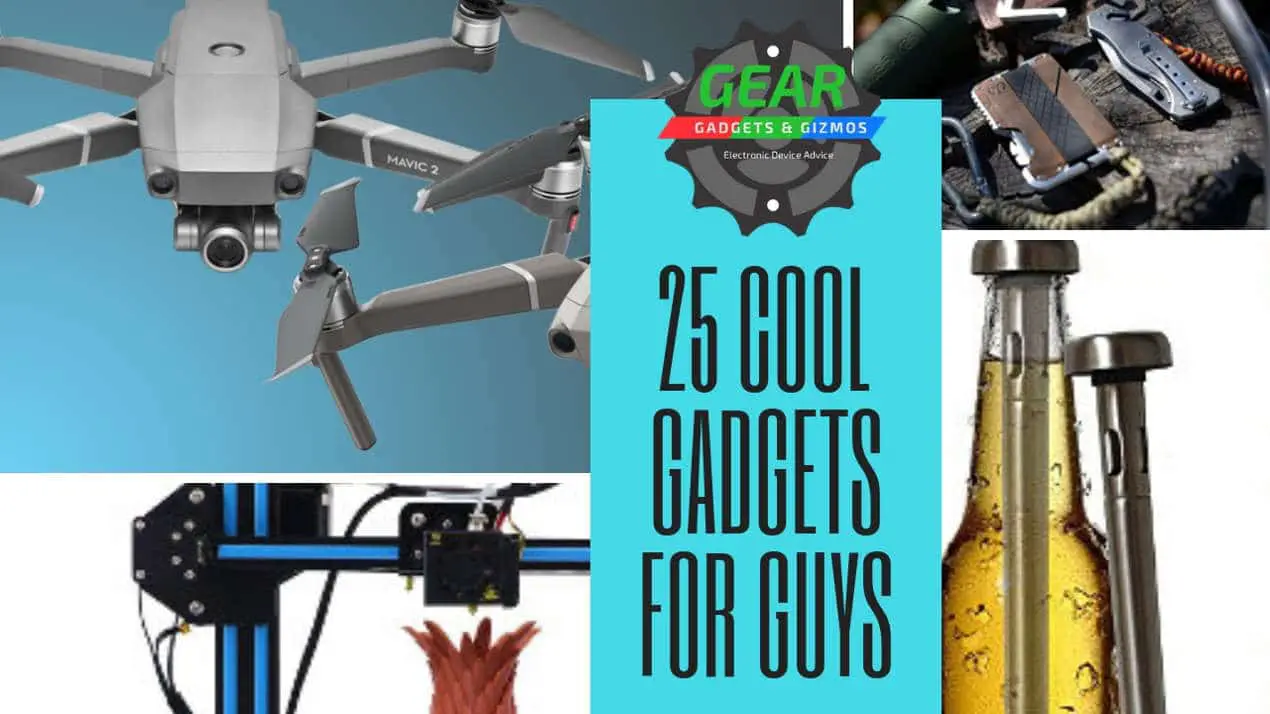 25 COOL GADGETS FOR GUYS