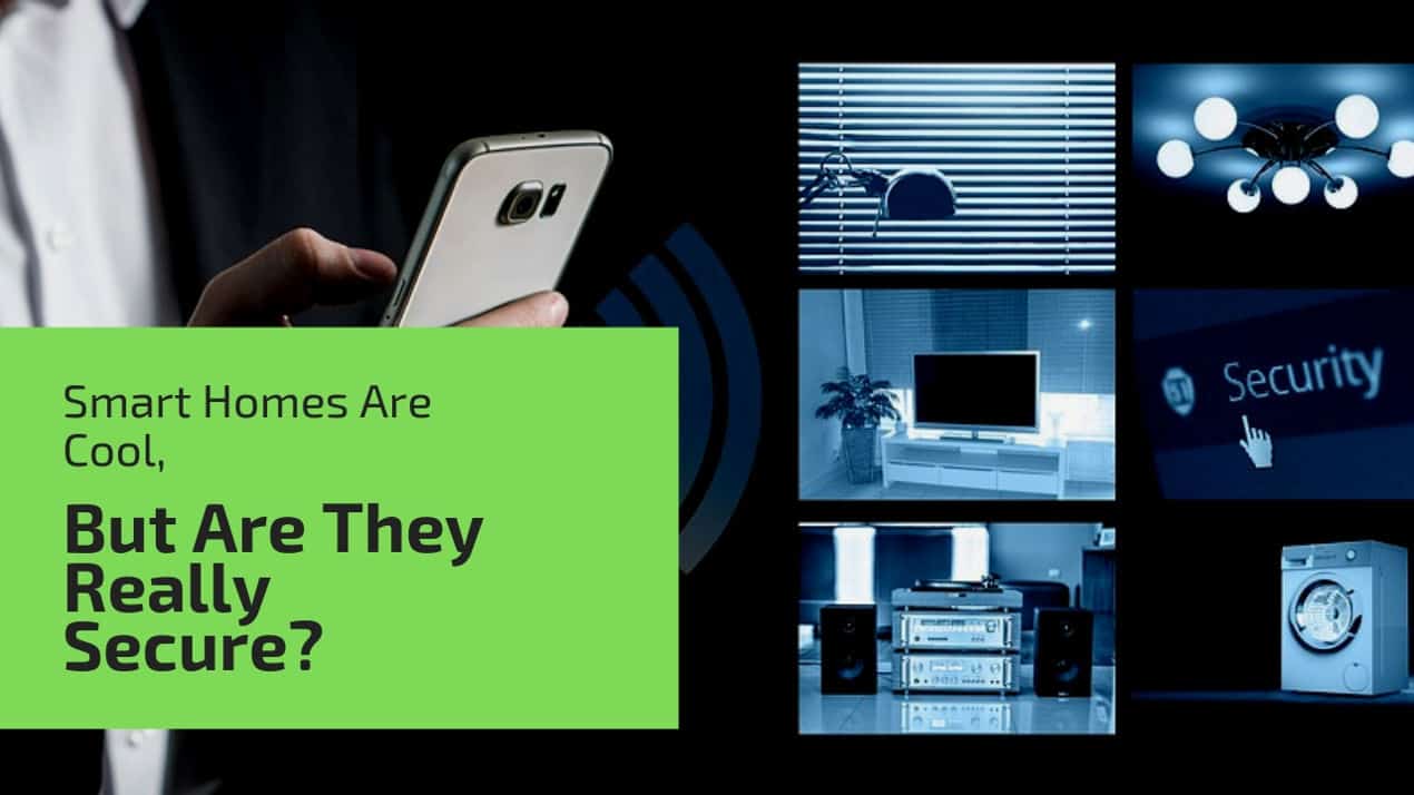 Smart Homes Are Cool, But Are They Really Secure?