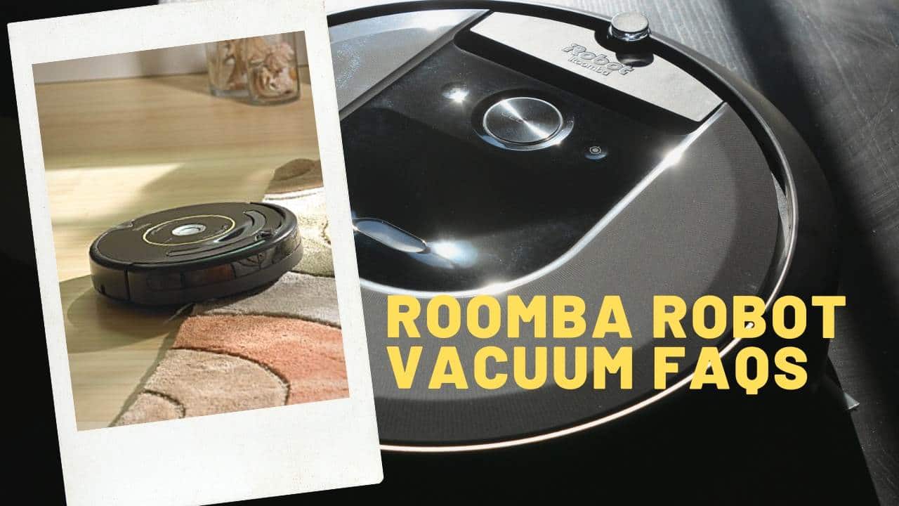 iRobot Roomba Robot Vacuum FAQs