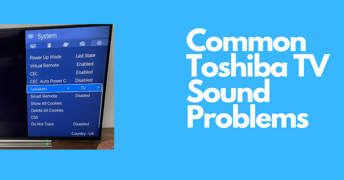 Toshiba TV Sound Problems Image-min